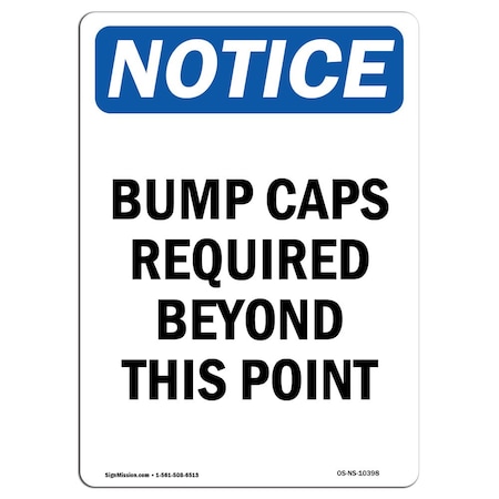 Signmission OSHA Notice Sign, Bump Caps Required Beyond This Point, 14in X 10in Decal, 10" W, 14" H, Portrait OS-NS-D-1014-V-10398